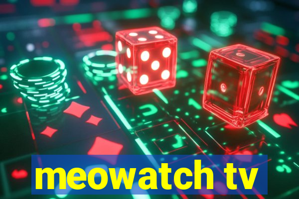 meowatch tv